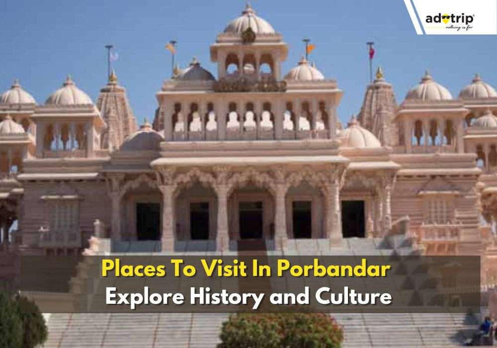 Places To Visit In Porbandar